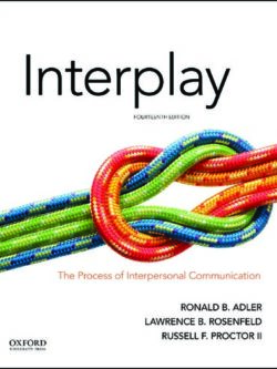 Interplay: The Process of Interpersonal Communication (14th Edition)