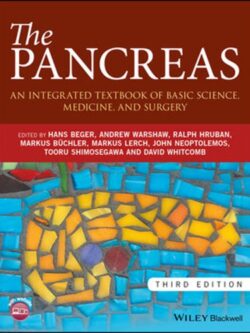 The Pancreas: An Integrated Textbook of Basic Science, Medicine, and Surgery (3rd Edition)