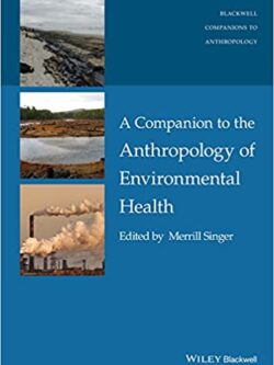 A Companion to the Anthropology of Environmental Health