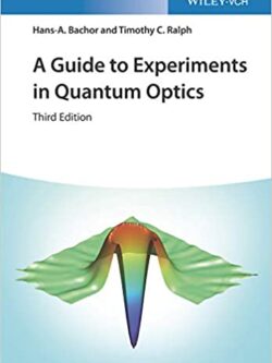 A Guide to Experiments in Quantum Optics (3rd Edition)