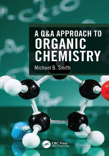 A Q&A Approach to Organic Chemistry, ISBN-13: 978-0367224271