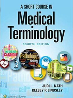 A Short Course in Medical Terminology (4th Edition)