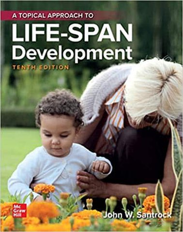 A Topical Approach to LifeSpan Development (10th Edition)