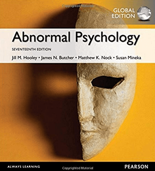 Abnormal Psychology 17th GLOBAL Edition by Jill M. Hooley, ISBN-13: 978-1292157764