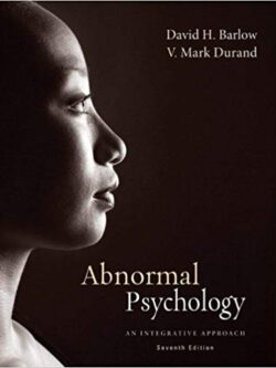 Abnormal Psychology: An Integrative Approach (7th Edition)