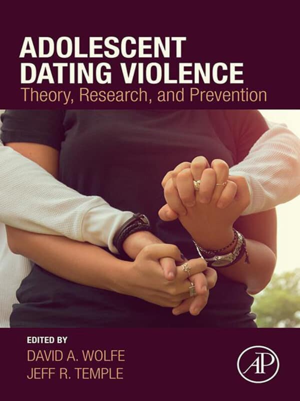 Adolescent Dating Violence: Theory, Research, and Prevention