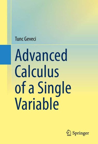 Advanced Calculus of a Single Variable – Geveci