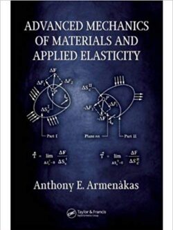 Advanced Mechanics of Materials and Applied Elasticity