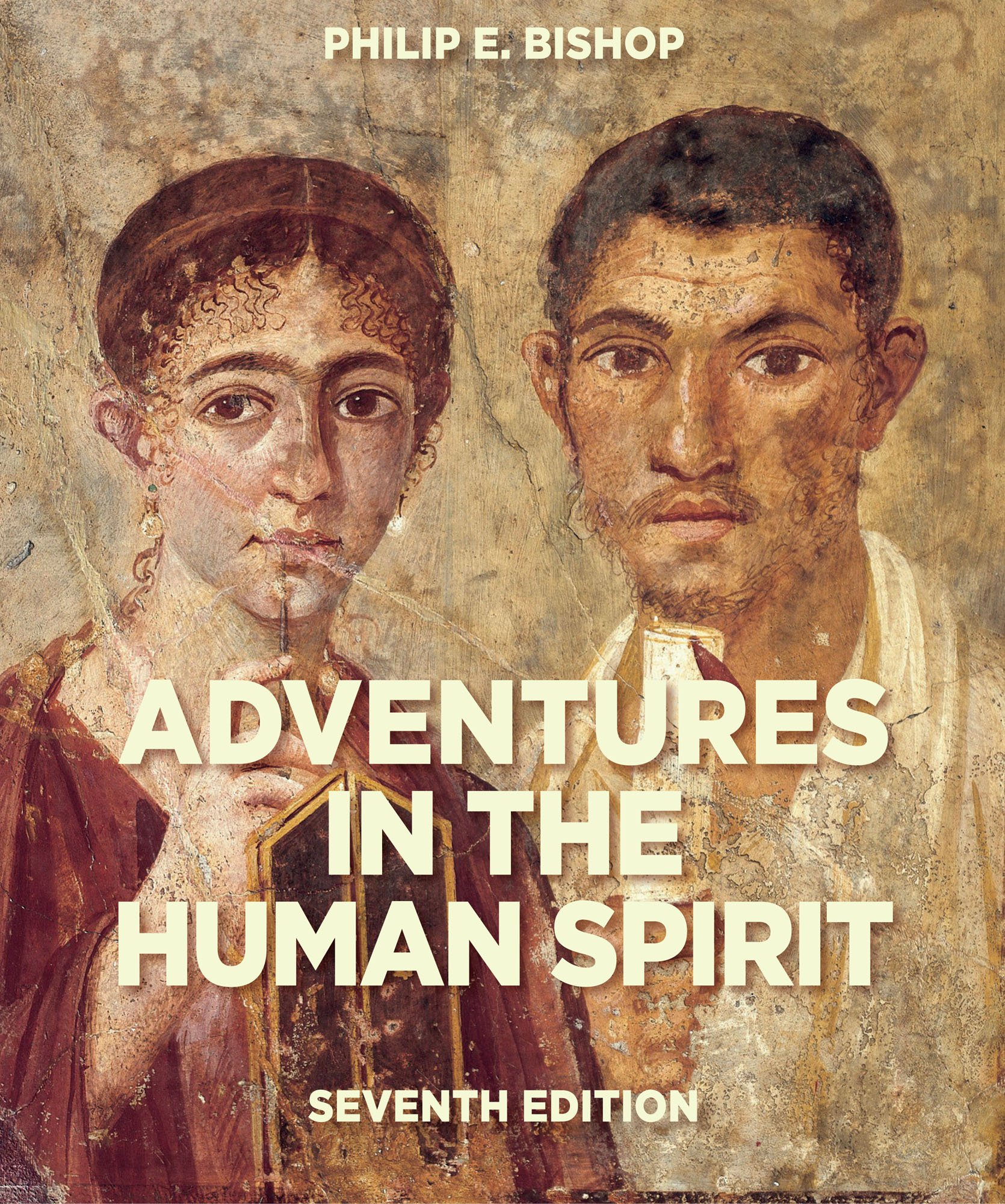 Adventures in the Human Spirit (7th Edition)