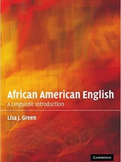 African American English: A Linguistic Introduction