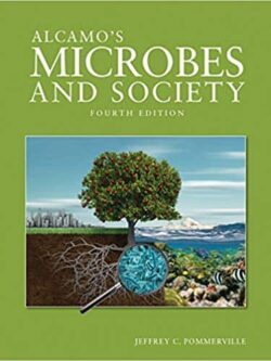 Alcamo’s Microbes and Society (4th Edition)