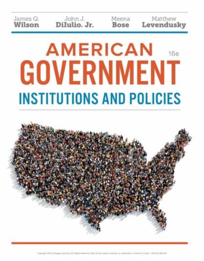 American Government: Institutions and Policies (16th Edition)