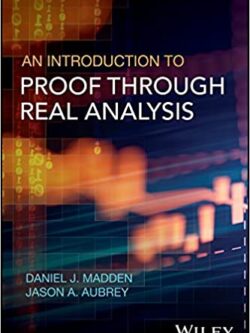 An Introduction to Proof through Real Analysis