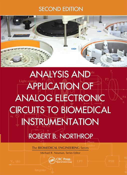 Analysis and Application of Analog Electronic Circuits to Biomedical Instrumentation 2nd Edition