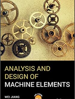 Analysis and Design of Machine Elements