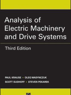 Analysis of Electric Machinery and Drive Systems (3rd Edition)