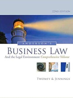 Anderson’s Business Law and the Legal Environment (22nd Edition)