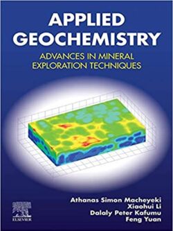 Applied Geochemistry: Advances in Mineral Exploration Techniques