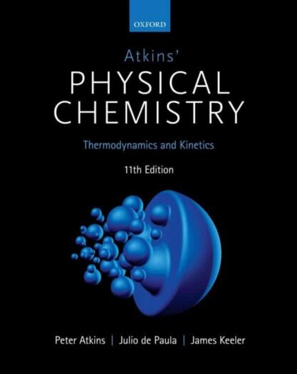 Atkins’ Physical Chemistry (11th Edition)