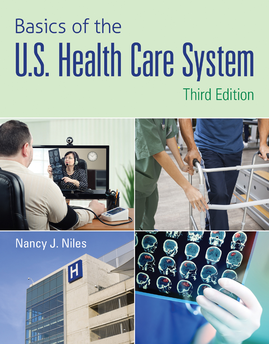 Basics of the U.S. Health Care System (3rd Edition)