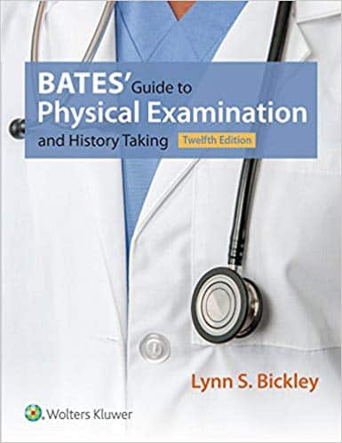 Bates’ Guide to Physical Examination and History Taking (12th Edition)