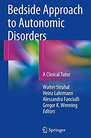 Bedside Approach to Autonomic Disorders: A Clinical Tutor, ISBN-13: 978-3319051420