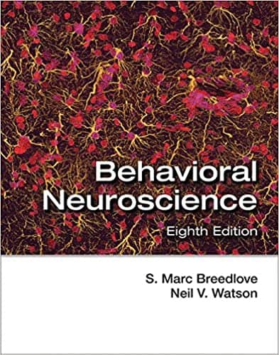 Behavioral Neuroscience (8th Edition)