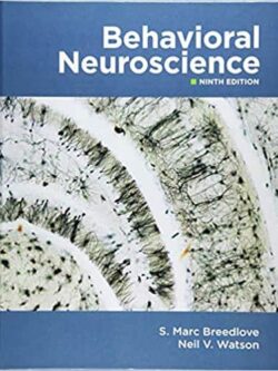 Behavioral Neuroscience (9th Edition)