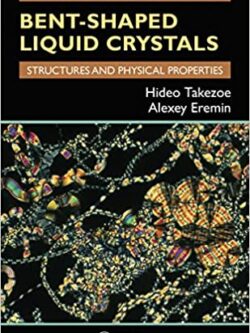 Bent-Shaped Liquid Crystals: Structures and Physical Properties