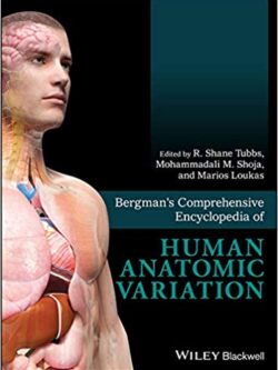 Bergman’s Comprehensive Encyclopedia of Human Anatomic Variation