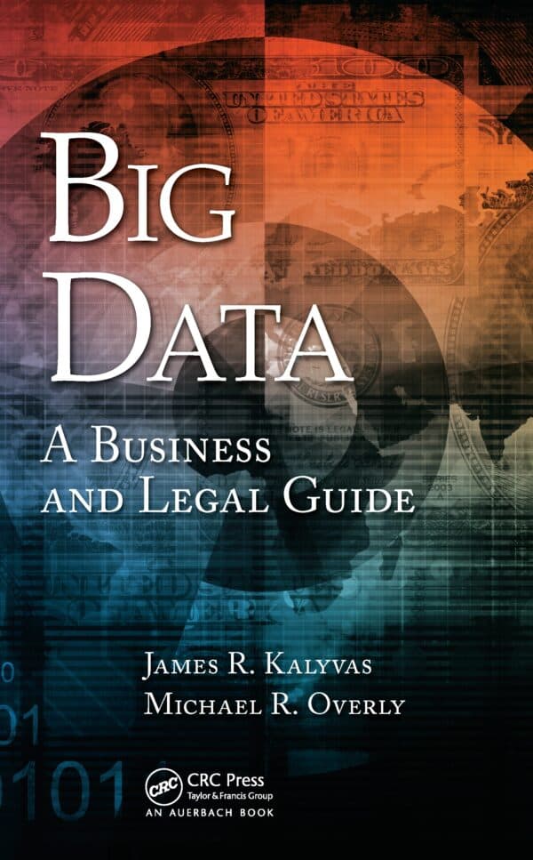 Big Data: A Business and Legal Guide