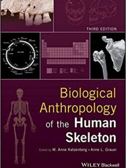 Biological Anthropology of the Human Skeleton (3rd Edition)