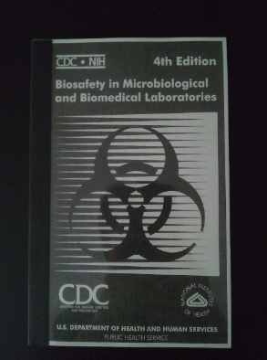 Biosafety in Microbiological and Biomedical Laboratories 4th Edition, ISBN-13: 978-0788185137