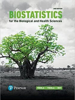 Biostatistics for the Biological and Health Sciences (2nd Edition)