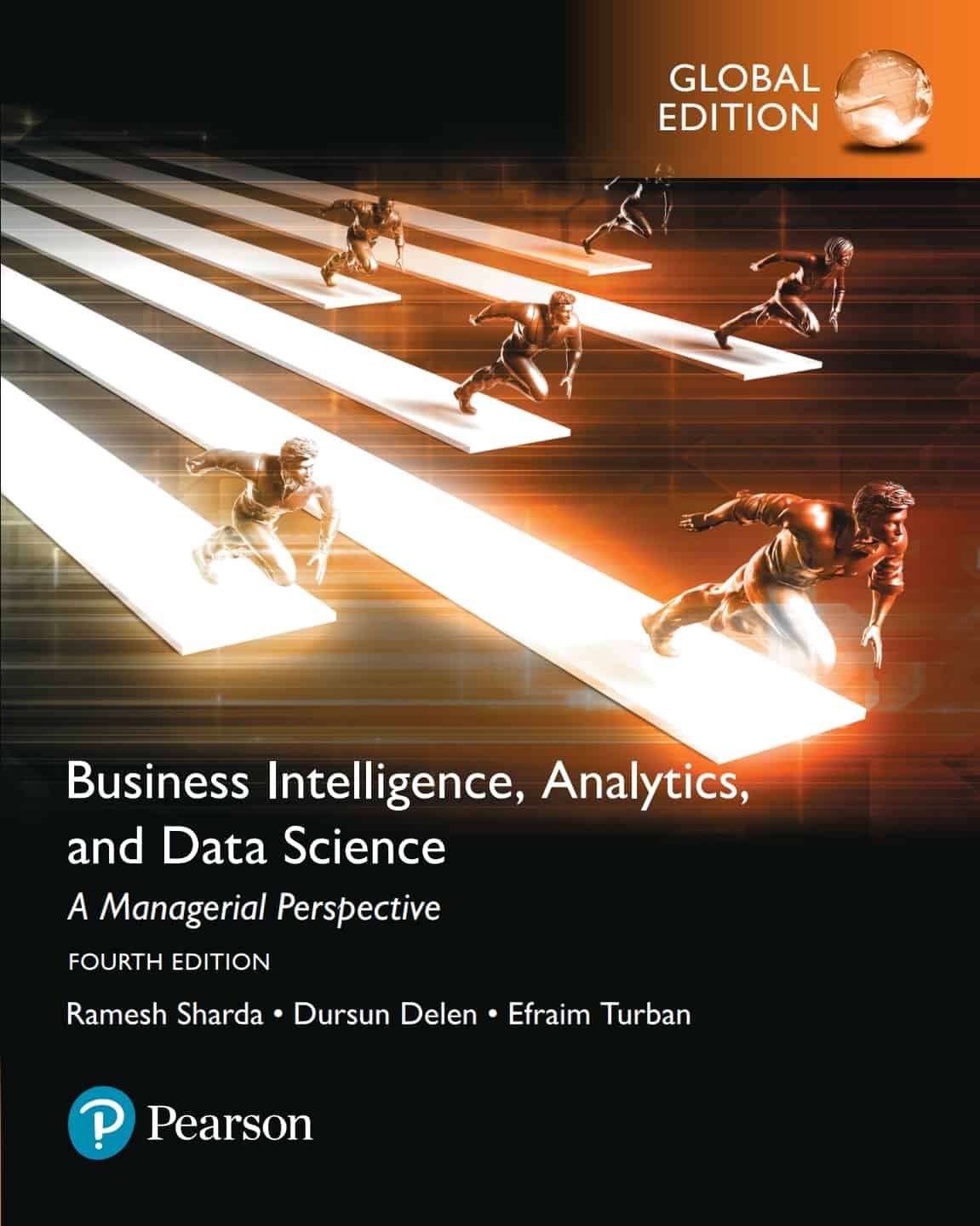 Business Intelligence: A Managerial Approach (4th Global Edition)