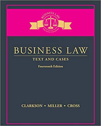 Business Law: Text and Cases (14th Edition)