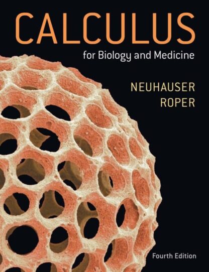 Calculus for Biology and Medicine (4th Edition)