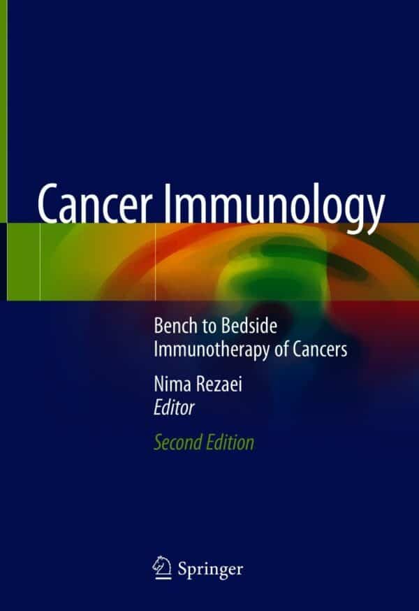 Cancer Immunology: Bench to Bedside Immunotherapy of Cancers (2nd Edition)