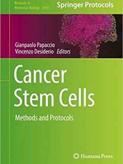 Cancer Stem Cells: Methods and Protocols