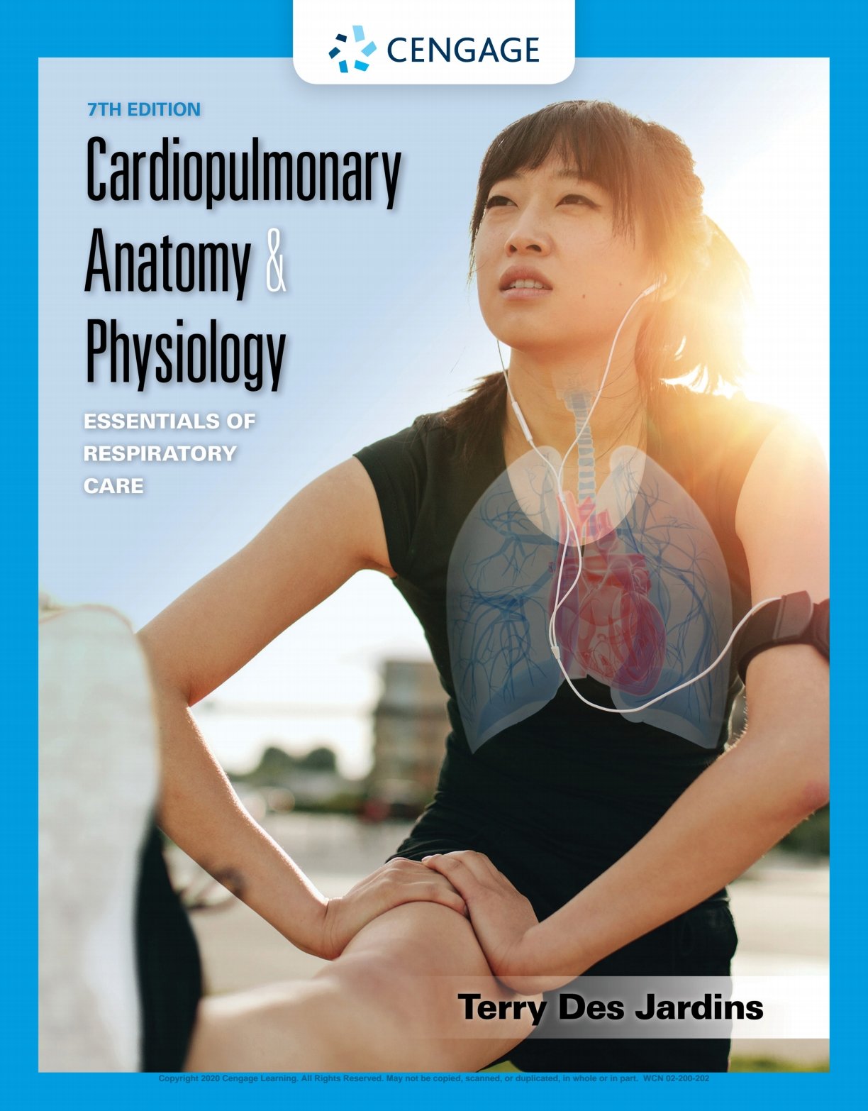 Cardiopulmonary Anatomy and Physiology: Essentials of Respiratory Care (7th Edition)