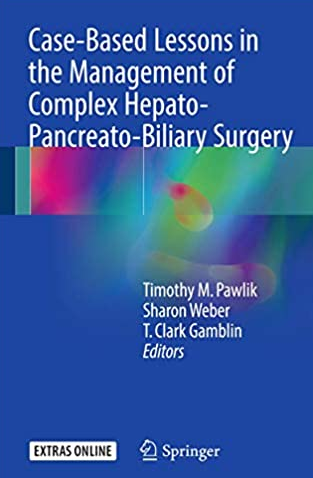 Case-Based Lessons in the Management of Complex Hepato-Pancreato-Biliary Surgery