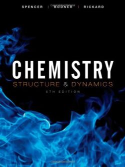 Chemistry: Structure and Dynamics (5th Edition)