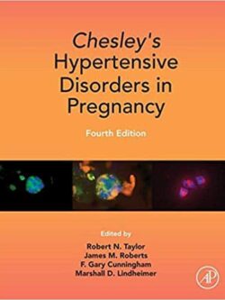 Chesley’s Hypertensive Disorders in Pregnancy (4th Edition)