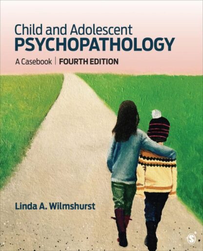 Child and Adolescent Psychopathology: A Cas (4th Edition) – Book
