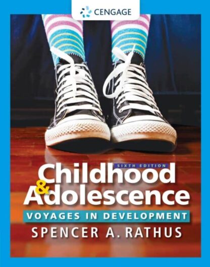 Childhood and Adolescence: Voyages in Development (6th Edition)