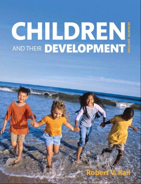 Children and Their Development (7th Edition)