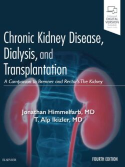 Chronic Kidney Disease, Dialysis, and Transplantation (4th Edition)