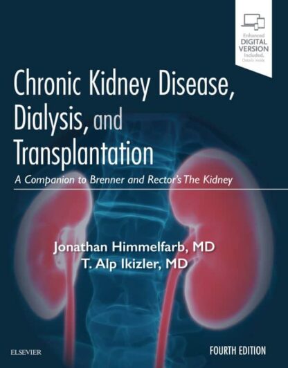 Chronic Kidney Disease, Dialysis, and Transplantation (4th Edition)