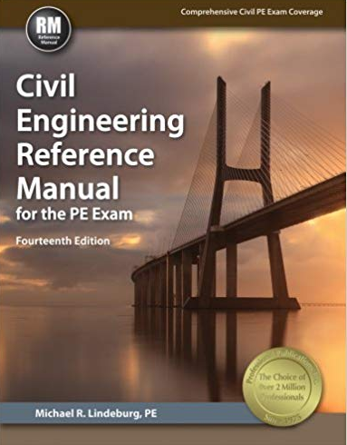 Civil Engineering Reference Manual for the PE Exam 14th Edition, ISBN-13: 978-1591264538