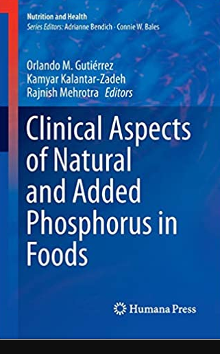 Clinical Aspects of Natural and Added Phosphorus in Foods, ISBN-13: 978-1493982370